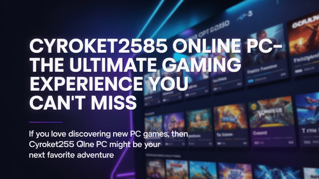 Cyroket2585 Online PC