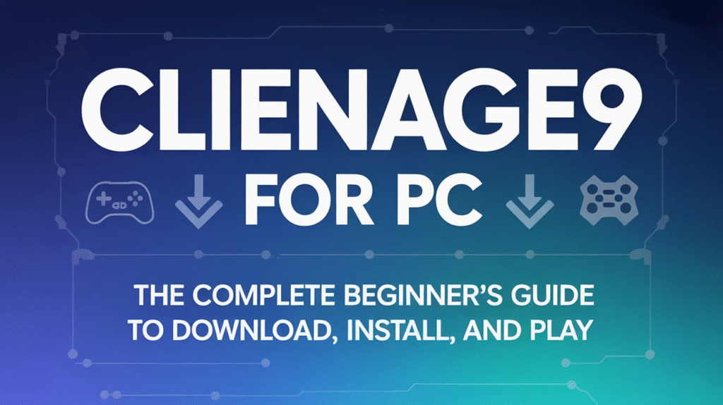 Clienage9 for PC
