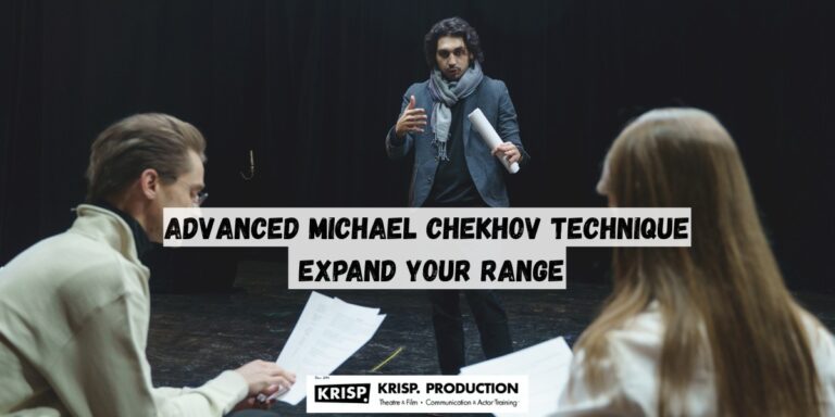 Advanced Michael Chekhov Technique