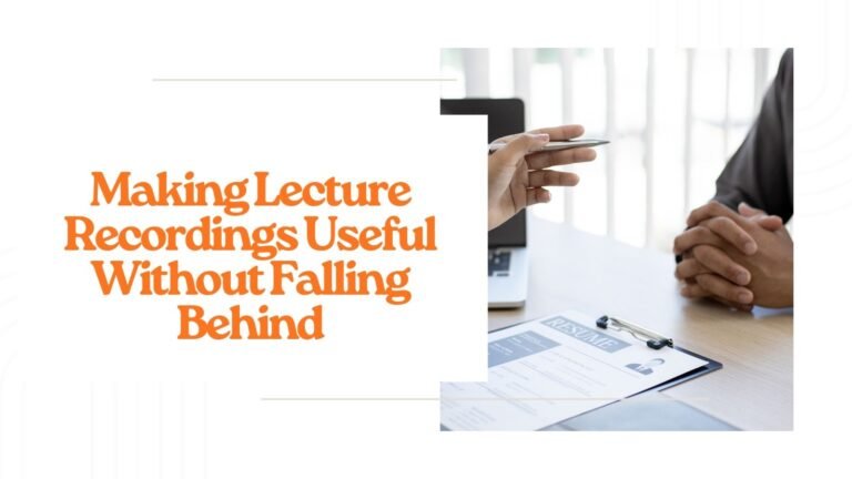 Making Lecture Recordings Useful Without Falling Behind